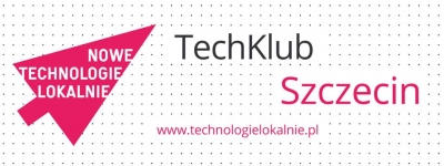 Techklub Szczecin Zaprasza.